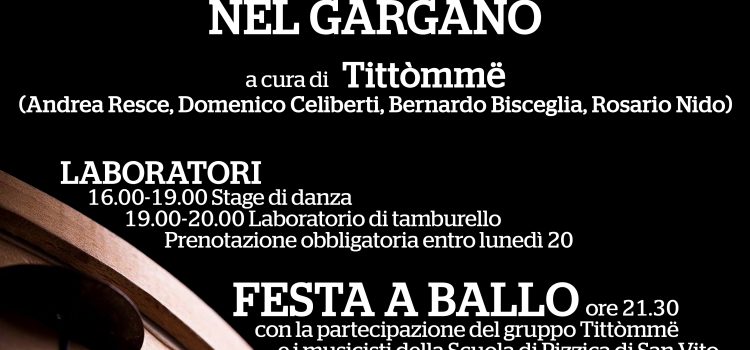 IV FOCUS – LE TARANTELLE NEL GARGANO con i “Tittòmmë”