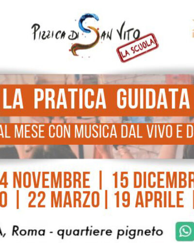 La Pratica Guidata – Scuola di Pizzica di San Vito (Sede Roma)