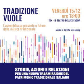 TRADIZIONE VUOLE – Storie, azioni e relazioni per una nuova trasmissione del patrimonio tradizionale italiano