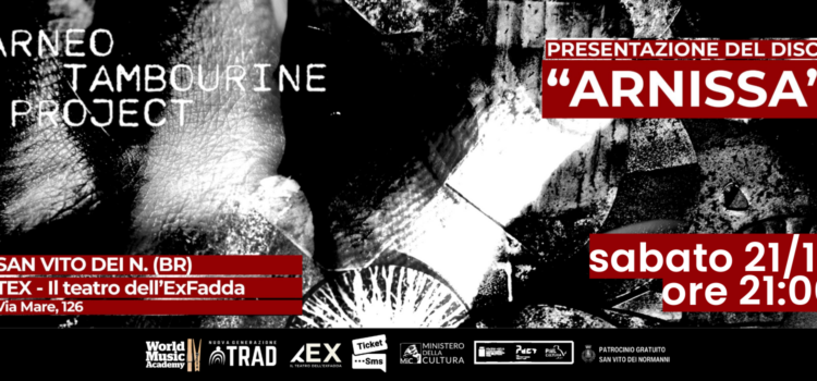 Arneo Tambourine Project presenta il nuovo disco Arnissa Arneo Tambourine Project presenta il nuovo disco Arnissa
